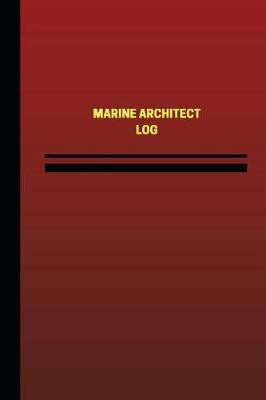 Cover of Marine Architect Log (Logbook, Journal - 124 pages, 6 x 9 inches)