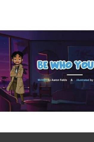 Cover of Be Who You Are