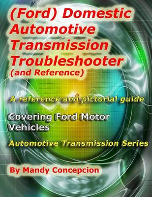 Book cover for (Ford) Domestic Automotive Transmission Troubleshooter and Reference