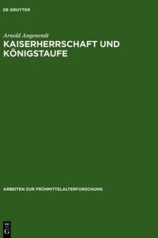 Cover of Kaiserherrschaft Und Konigstaufe