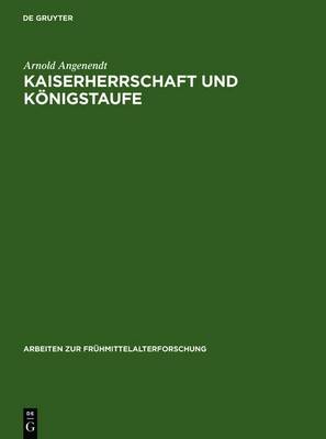 Cover of Kaiserherrschaft Und Konigstaufe