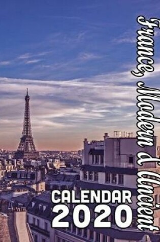 Cover of France, Modern & Ancient Calendar 2020