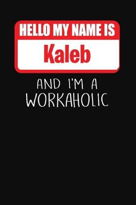 Book cover for Hello My Name Is Kaleb