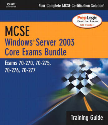 Book cover for MCSE Windows Server 2003 Core Training Guide (Exams 70-290, 70-291, 70-293, & 70-294)