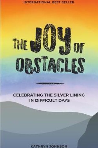 Cover of The Joy of Obstacles