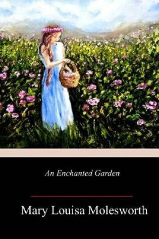 Cover of An Enchanted Garden