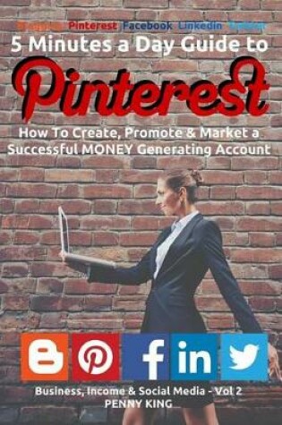 Cover of 5 Minutes a Day Guide to Pinterest