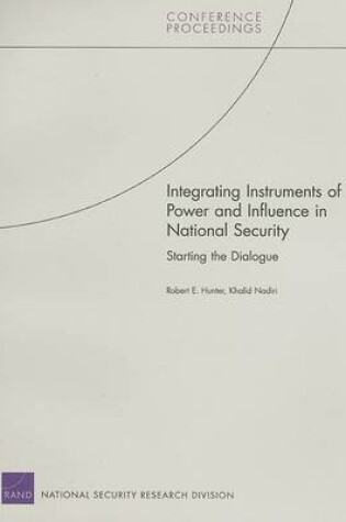Cover of Integrating Instruments of Power and Influence in National Security