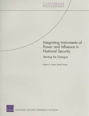 Book cover for Integrating Instruments of Power and Influence in National Security