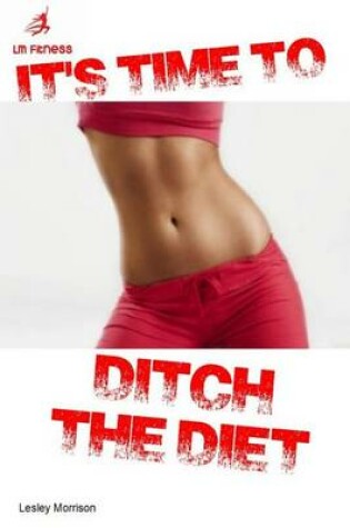 Cover of Ditch the Diet