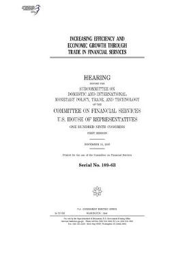 Cover of Increasing efficiency and economic growth through trade in financial services
