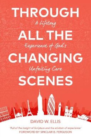 Cover of Through All The Changing Scenes