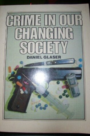 Cover of Crime in Our Changing Society