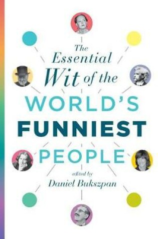 Cover of The Essential Wit of the World's Funniest People