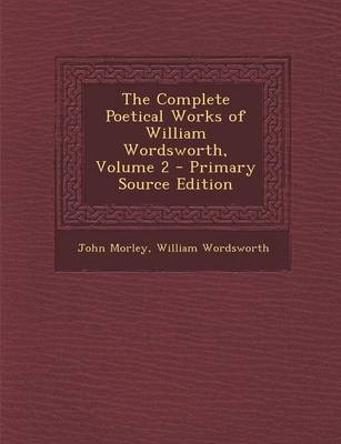 Book cover for The Complete Poetical Works of William Wordsworth, Volume 2