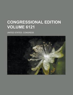 Book cover for Congressional Edition Volume 6121