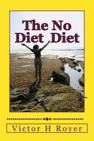 Cover of The No Diet Diet