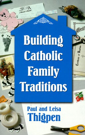 Book cover for Building Catholic Family Traditions