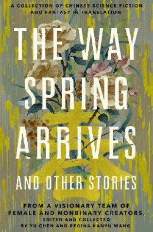 Cover of The Way Spring Arrives and Other Stories