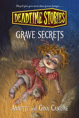 Book cover for Deadtime Stories: Grave Secrets