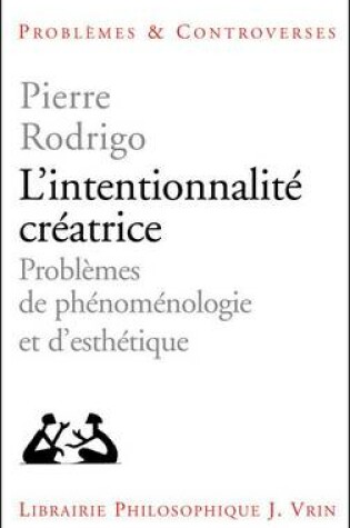 Cover of L'Intentionnalite Creatrice