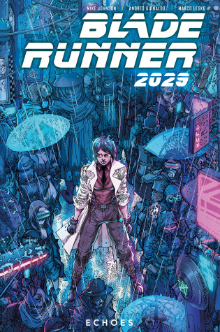Cover of Blade Runner 2029 Vol. 2: Echoes