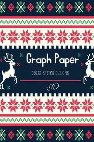 Cover of Graph Paper Cross Stitch Designs