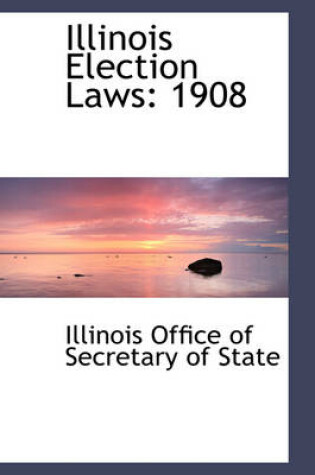 Cover of Illinois Election Laws