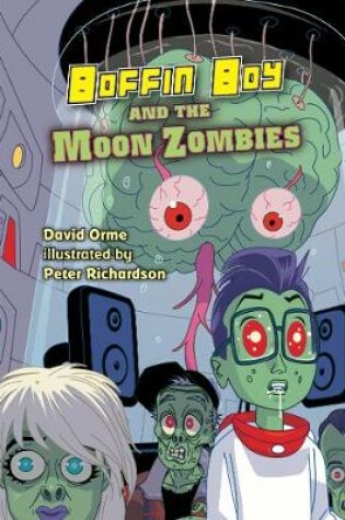 Cover of Boffin Boy And The Moon Zombies