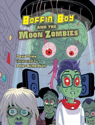 Book cover for Boffin Boy And The Moon Zombies
