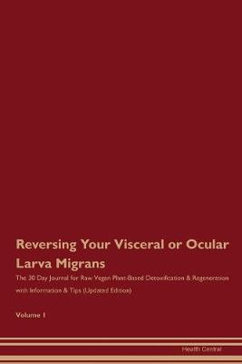 Book cover for Reversing Your Visceral or Ocular Larva Migrans