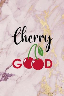 Book cover for Cherry Good