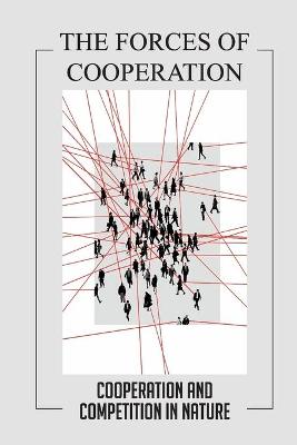 Cover of The Forces Of Cooperation