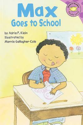 Book cover for Max Goes to School (Read-it Readers: the Life of Max)