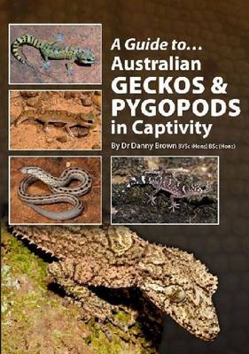 Cover of Australian Geckos and Pygopods In Captivity