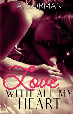 Book cover for Love, With All My Heart