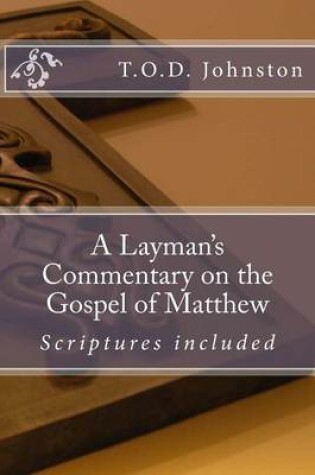 Cover of A Layman's Commentary on the Gospel of Matthew