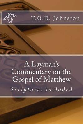 Book cover for A Layman's Commentary on the Gospel of Matthew