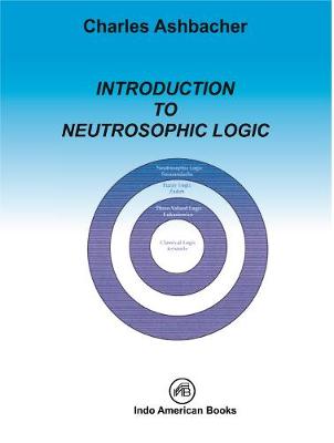 Book cover for INTRODUCTION TO NEUTROSOPHIC LOGIC