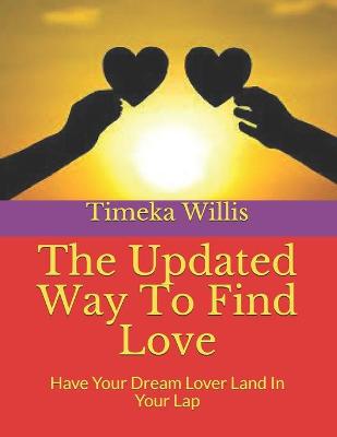 Book cover for The Updated Way To Find Love