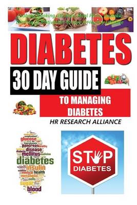 Book cover for Diabetes - 30 Day Guide To Managing Diabetes - Diabetic Cooking, Diabetic Meal Plans, Diabetic Exercise, & Motivation To Live A Healthy Lifestyle