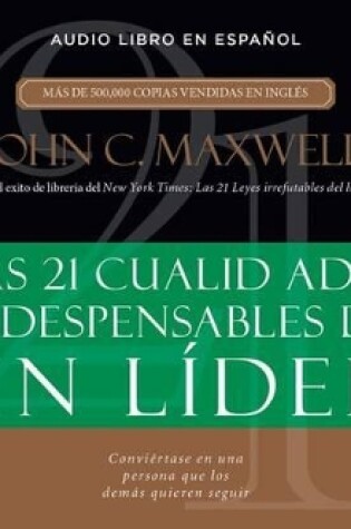 Cover of 21 Cualidades Indispensables de Un Lider (21 Indispensable Qualities Of...)