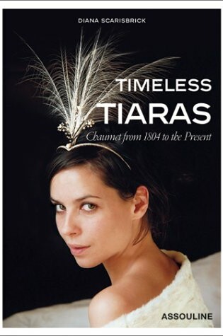 Cover of Timeless Tiaras: Chaumet from 1804 to the Present