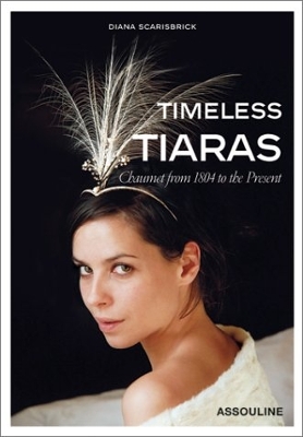 Book cover for Timeless Tiaras: Chaumet from 1804 to the Present