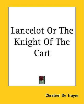 Book cover for Lancelot or the Knight of the Cart