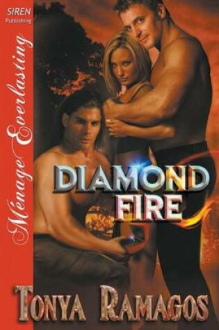 Cover of Diamond Fire (Siren Publishing Menage Everlasting)