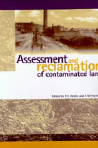 Cover of Assessment and Reclamation of Contaminated Land