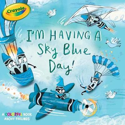 Book cover for I'm Having a Sky Blue Day!