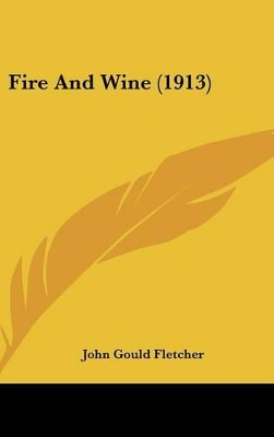 Book cover for Fire and Wine (1913)