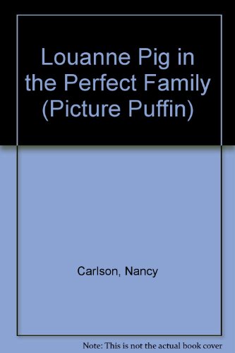 Book cover for Louanne Pig in the Perfect Family